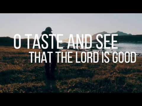 Psalm 34 - Taste and See - by Shane &amp; Shane (Lyric Video) | Christian Worship Music