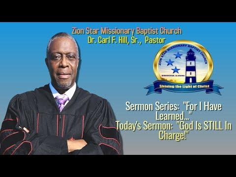 "For I Have Learned" Series |Habakkuk 1:1-3; 2:1-4 | "God Is Still In Charge"| Dr. Carl F. Hill, Sr.