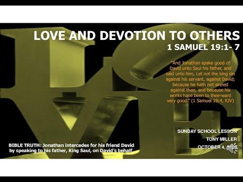 SUNDAY SCHOOL LESSON, OCTOBER 4, 2020, LOVE AND DEVOTION TO OTHERS, 1 SAMUEL 19: 1-7