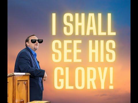 2022-02-27 "I Shall See His Glory" -Pastor Rick -2 Corinthians Chapter 4 Part 3 (2 Cor 4:13-18)