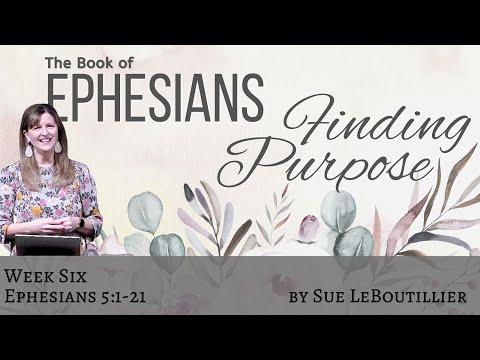 Ephesians 5:1-21 • Walking in Wisdom • Women of the Word