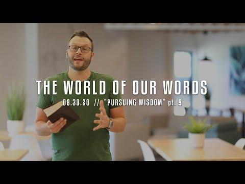 "The World Of Our Words" // Proverbs 10:31-32