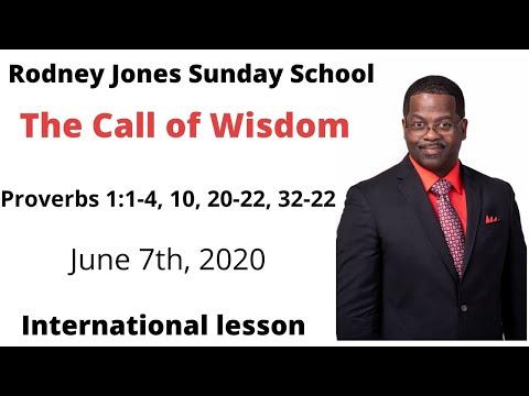 The Call of Wisdom, Proverbs 1:1-4, 7-8, 10, 20-22, 33-34, June 7, 2020, Sunday school lesson (int.)