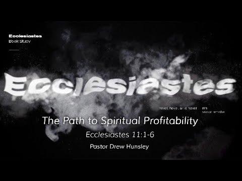 Sunday Service: Ecclesiastes 11: 1-6 10/30/2022
