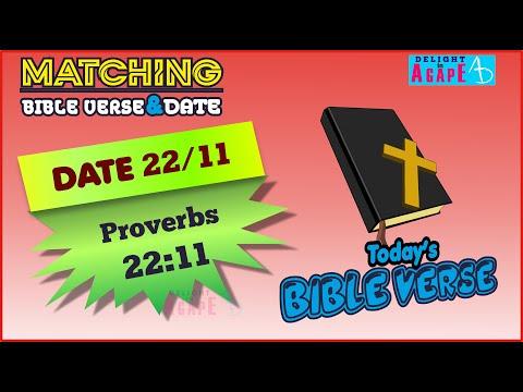 Date 22/11 | Proverbs 22:11 | Matching Bible Verse - Today's Date | Daily Bible verse