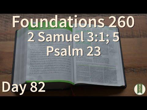 F260 Day 82: 2 Samuel 3:1; 5; Psalm 23 [Bible Study Minute]