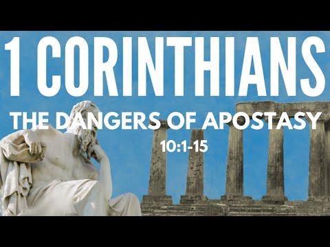 1 Corinthians 10:1-15 "The dangers of apostasy"