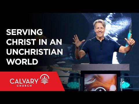 Serving Christ in an Unchristian World - Colossians 1:23-29 - Skip Heitzig