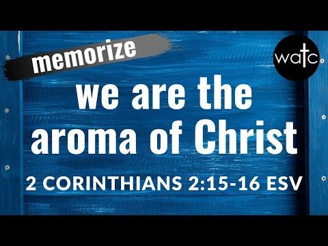 How to memorize 2 Corinthians 2:15-16 for being the fragrance of Jesus [Read, recite, memorize]