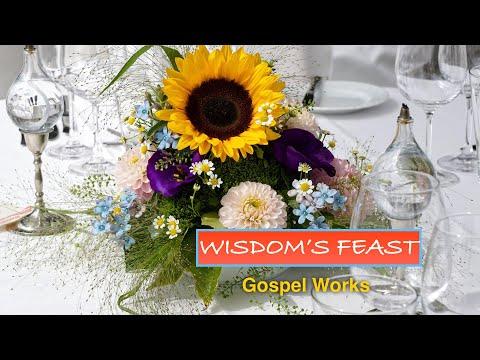 Wisdom's Feast, Sunday School Lesson, June 28, 2020, Proverbs 9:1-18. We are invited to live today.