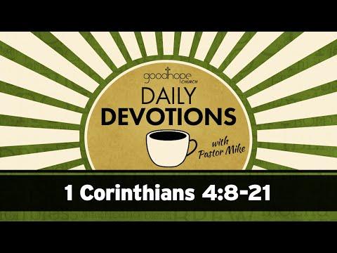 1 Corinthians 4:8-21 // Daily Devotions with Pastor Mike
