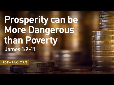 Prosperity Can be More Dangerous than Poverty, James 1:9-11 – February 20th, 2022