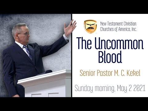 The Uncommon Blood — Exodus 12:21-28 — Senior Pastor Michael Kekel