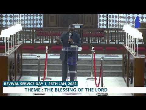 REVIVAL SERVICE DAY 1 - THEME : THE BLESSING OF THE LORD, TEXT: PROVERBS 10:12 NKJV || WEDNESDAY …