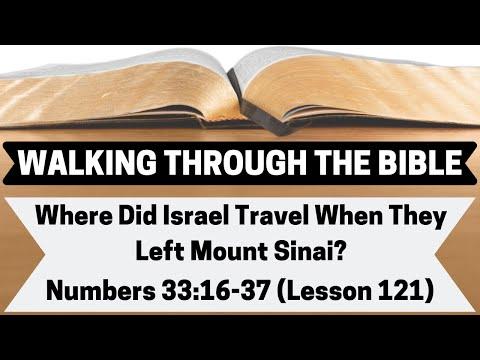 Where Did Israel Travel When They Left Mount Sinai? [Numbers 33:16-37][Lesson 121][WTTB]