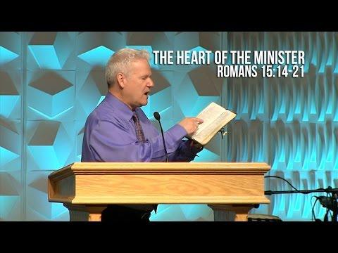 Romans 15:14-21, The Heart of The Minister