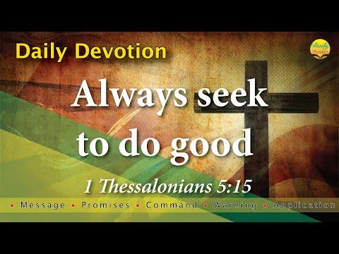 Alway Seek To Do Good - 1 Thessalonians 5:15