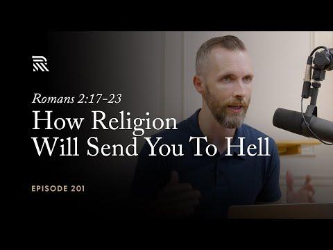 Romans 2:17-23: How Religion Will Send You To Hell