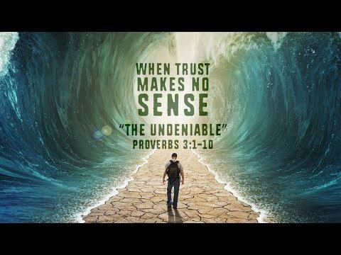 “The Undeniable” - Proverbs 3:1-10