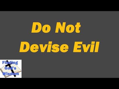 The Bible - Proverbs 3:29-31 - Do Not Devise Evil