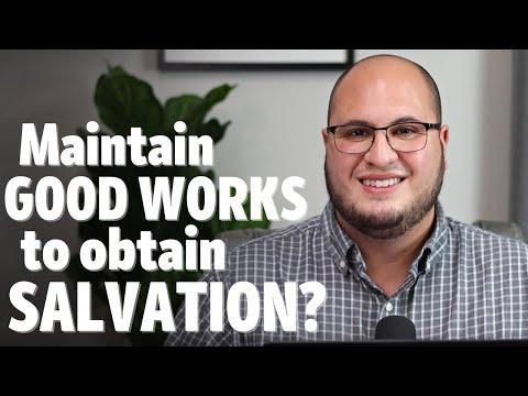 Should we maintain GOOD WORKS for SALVATION? (Titus 3:8)