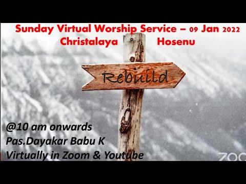 Rebuild ll Ezra 3:10-13 ll Sunday Online Worship Service ll 09 Jan 2022 ll Pas Dayakar K
