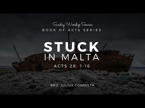 Stuck In Malta | Acts 28: 1 - 16