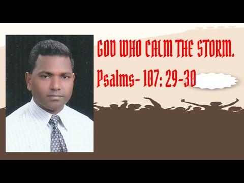 GOD WHO CALM THE STORM .. Psalms 107: 29-30  31/5/2020.