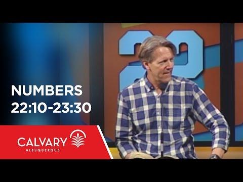 Numbers 22:10-23:30 - Skip Heitzig