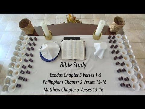 Bible Study: November 06, 2022  Exodus 3: 1-5;  Philippians 2: 15-16; Matthew 5: 13-16