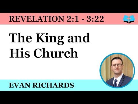 The King and His Church (Revelation 2:1– 3:22)