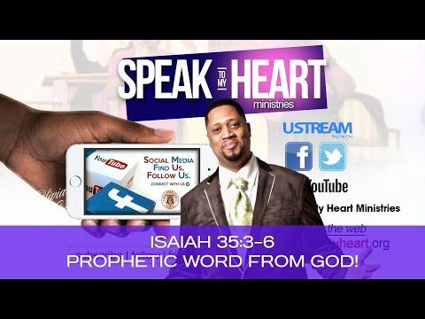 Receive this prophetic message from God! Isaiah 35:3-6 Duane Johnson