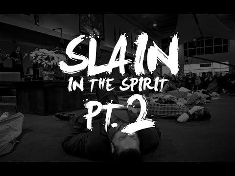 Slain in the spirit Pt. 2 (Romans 6:1-12)