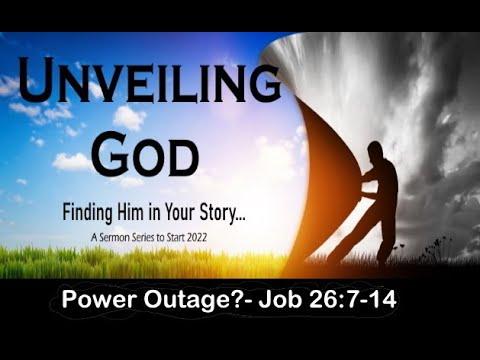 Power Outage?- Job 26:7-14