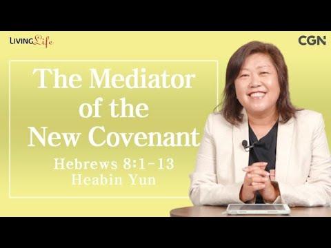 The Mediator of the New Covenant (Hebrews 8:1-13) - 09/14/2023 Daily Devotional Bible Study
