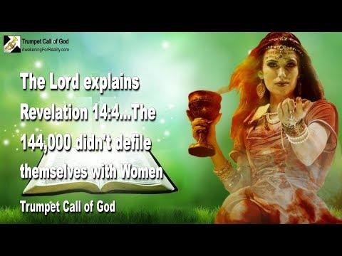The 144,000 didn't defile themselves with Women... Revelation 14:4 explained ???? Trumpet Call of God