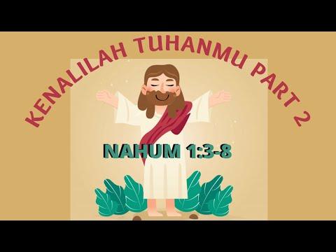 Sate Enak Ep. 103: "Kenalilah Tuhanmu" PART II (Nahum 1:3-8)