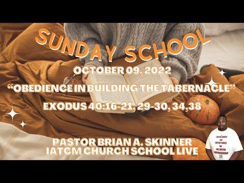Sunday School Lesson "Obedience In Building The Tabernacle" Exodus 40:16-21, 29-30, 34, 38