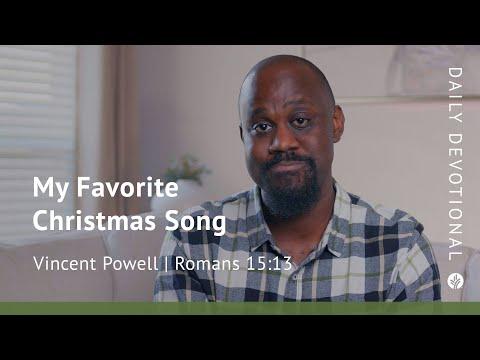My Favorite Christmas Song | Romans 15:13 | Our Daily Bread Video Devotional