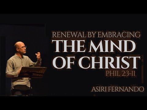 The Mind of Christ | Philippians 2:3 -11 | Asiri Fernando