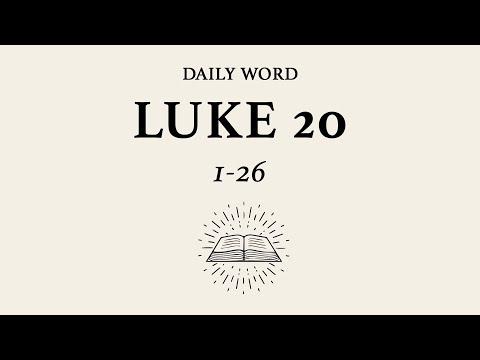 Daily Word | Luke 20:1-26