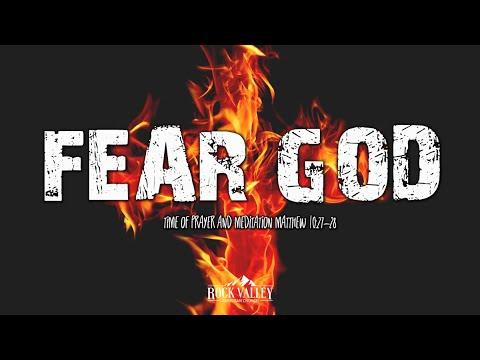 Fear God | Matthew 10:27-28 | Prayer Video