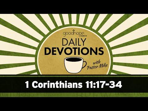 1 Corinthians 11:17-34 // Daily Devotions with Pastor Mike