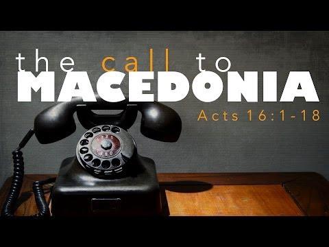 The Call To Macedonia (Acts 16:1-18)