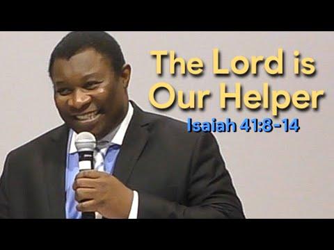 The LORD is Our Helper Isaiah 41:8-14  I  Pastor Leopole Tandjong