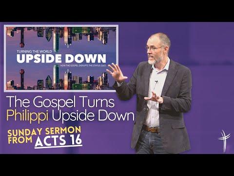 The Gospel Turns Philippi Upside Down (Sermon from Acts 16:11-15)
