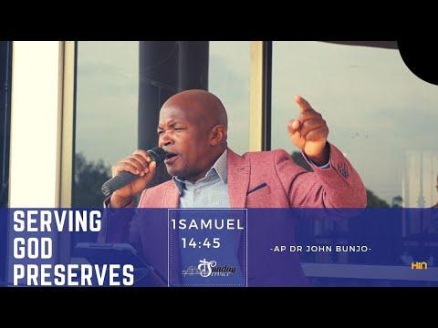 Serving God Preserves [1 Samuel 14:45] || Ap Dr John Bunjo & BunjoVille Ug