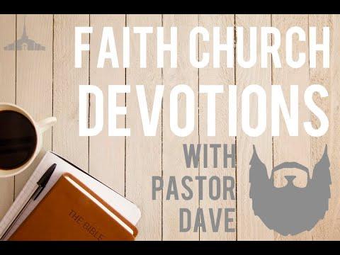 Faith Devotions with Pastor Dave - Job 30:18-19