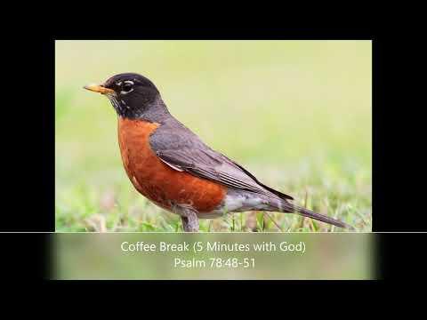 Coffee Break (5 Minutes with God) Psalm 78:52-56