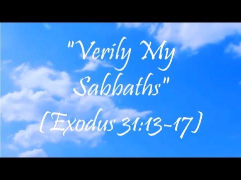 Verily My Sabbaths - Scripture Song || Exodus 31:13 - 17 || Heralds of Christ || Sabbath Song